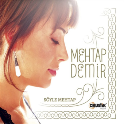 Mehtap Demir, SÖYLE MEHTAP, Ekim 2013