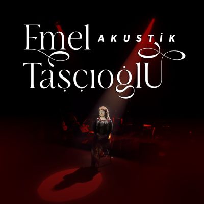 Emel Taşçıoğlu, AKUSTİK, Mayıs 2025