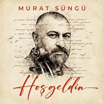 Murat Süngü, HOŞGELDİN, Nisan 2026