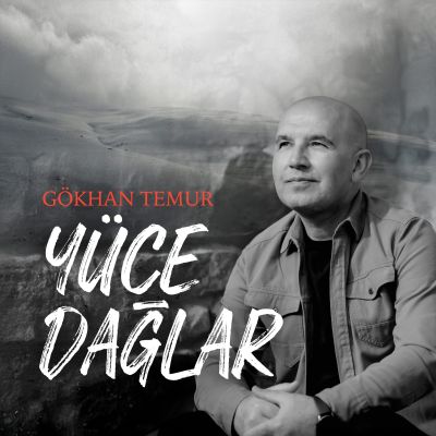 Gökhan Temur, YÜCE DAĞLAR, Şubat 2026