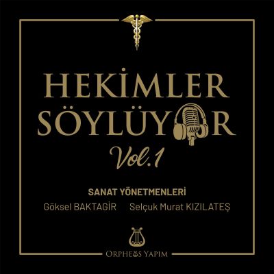 HEKİMLER SÖYLÜYOR VOL.1, Mart 2019