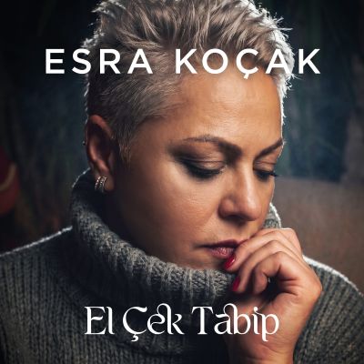 Esra Koçak, EL ÇEK TABİP, Mayıs 2026